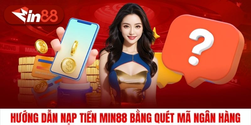 Nạp tiền bằng cách quét mã ngân hàng là một lựa chọn phổ biến của nhiều người
