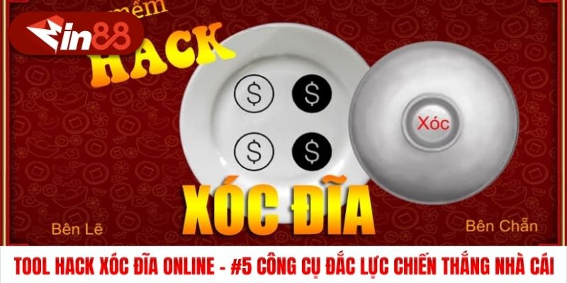 Tool Hack Xóc Đĩa Online - #5 Công Cụ Đắc Lực Chiến Thắng